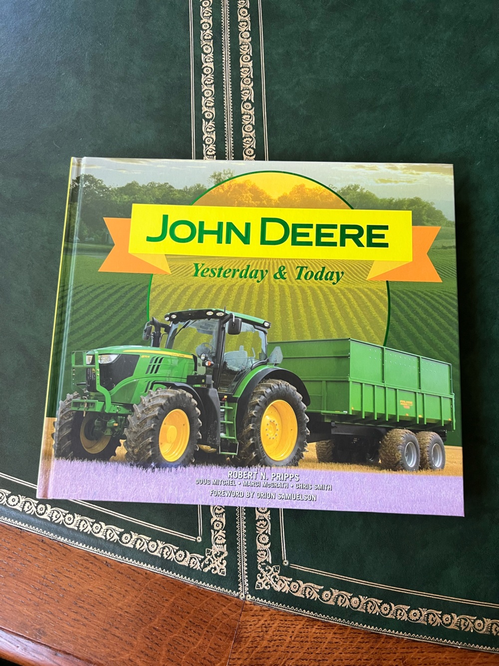 Hardcover Book John Deere: Yesterday & Today by Robert N. Pripps